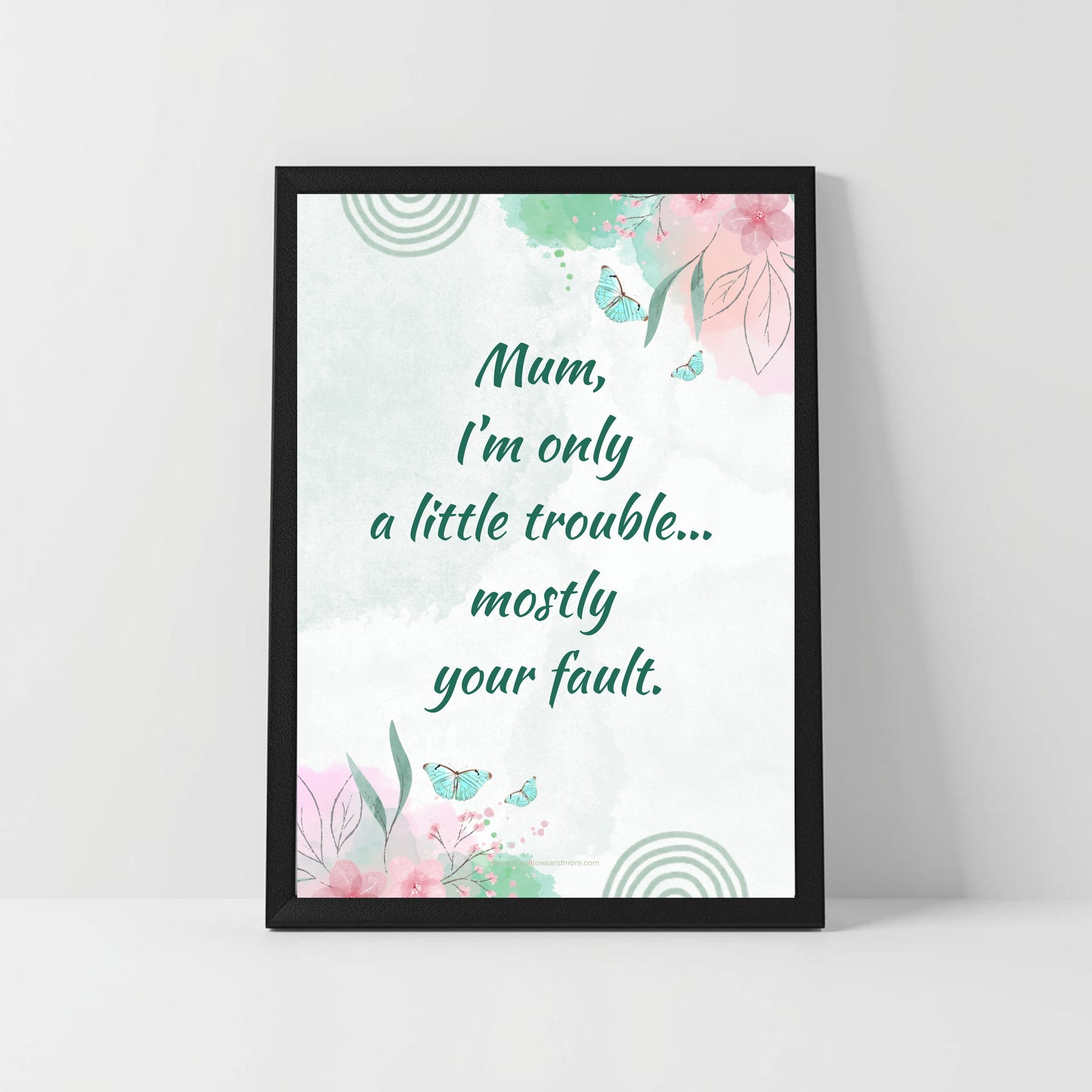 Funny Mom Quote Printable – “Mom, I’m Only a Little Trouble” – Humorous Gift for Mother