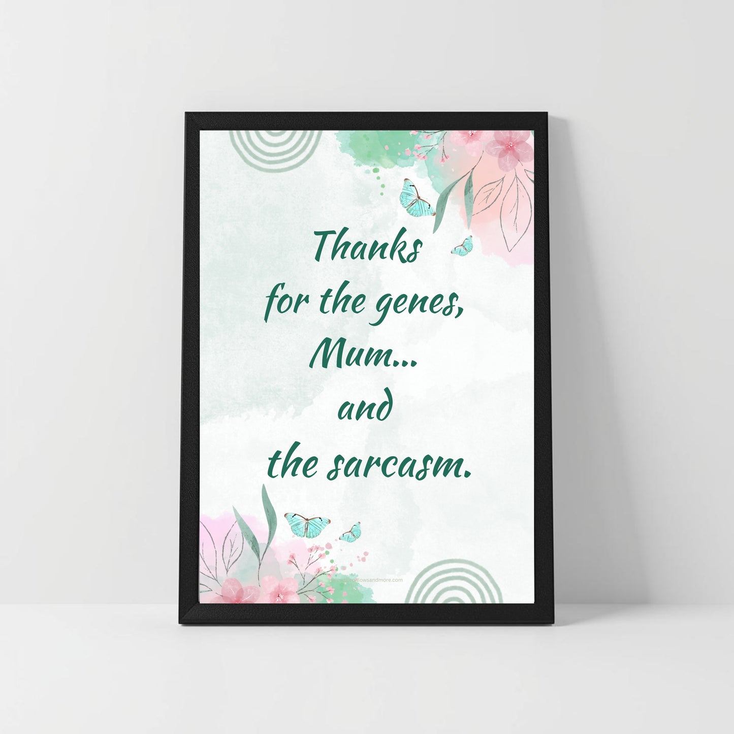 Sarcastic Mum Quote Printable – “Thanks for the Genes & Sarcasm” – Funny Mother Gift