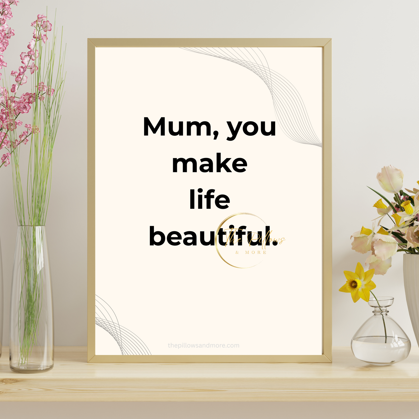 Mum Makes Life Beautiful Quote Printable | Minimalist Wall Art