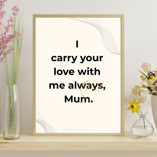 Carry Your Love Mum Quote Printable | Minimalist Instant Download