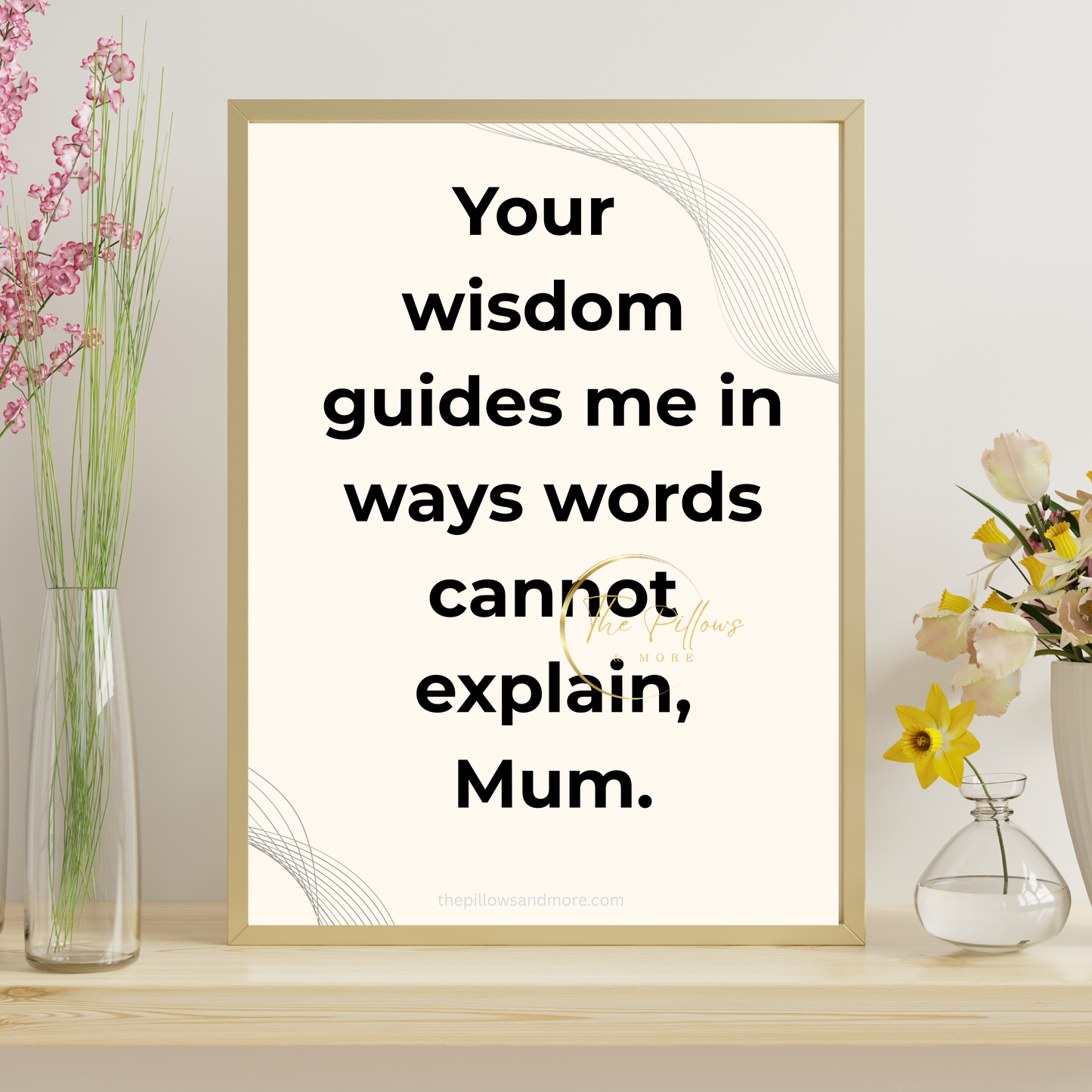 Mum Wisdom Quote Printable | Minimalist Wall Art