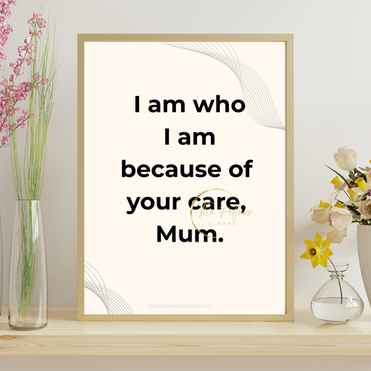 Your Care Mum Quote Printable | Minimalist Wall Art