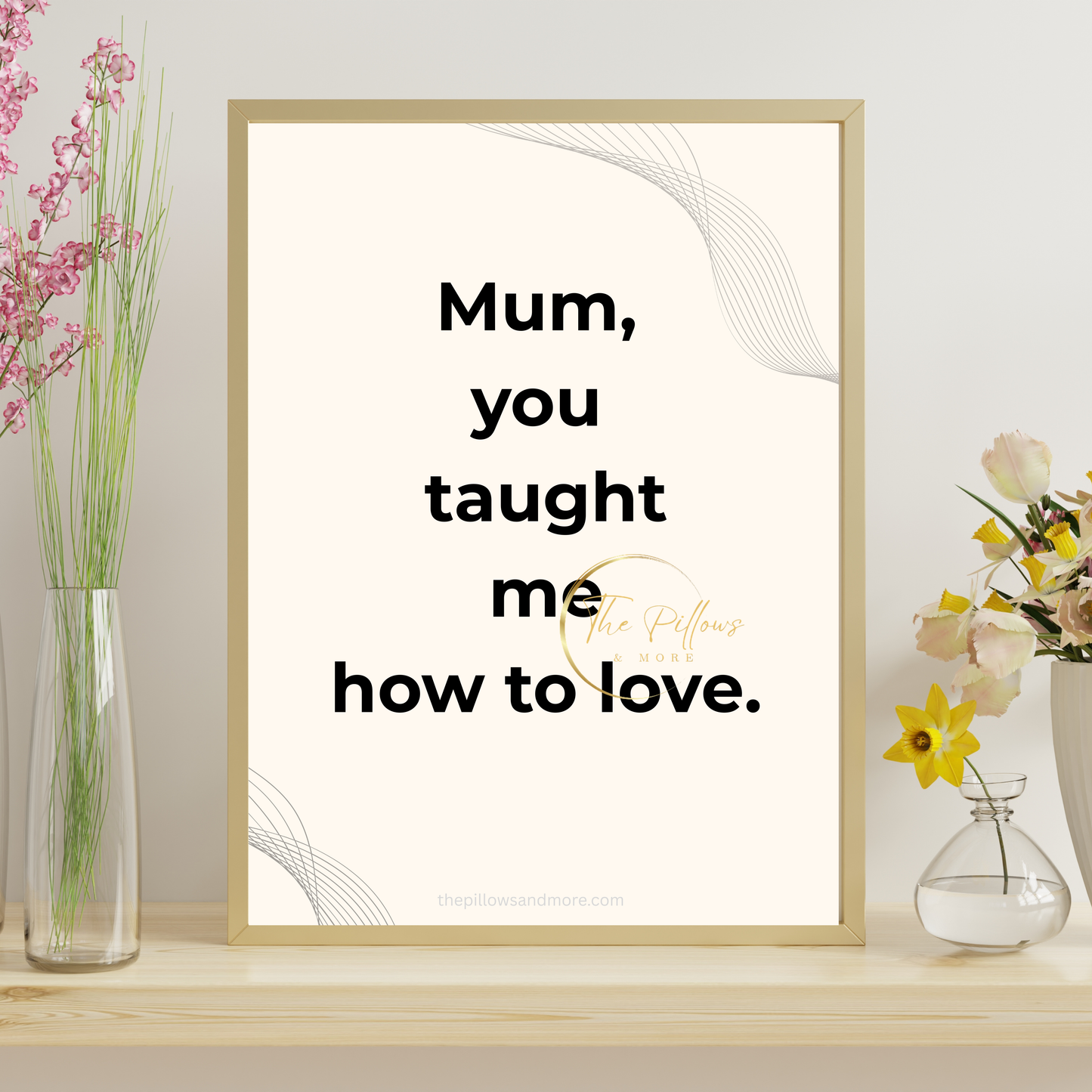 Mum Taught Me Love Quote Printable | Minimalist Wall Art Instant Download
