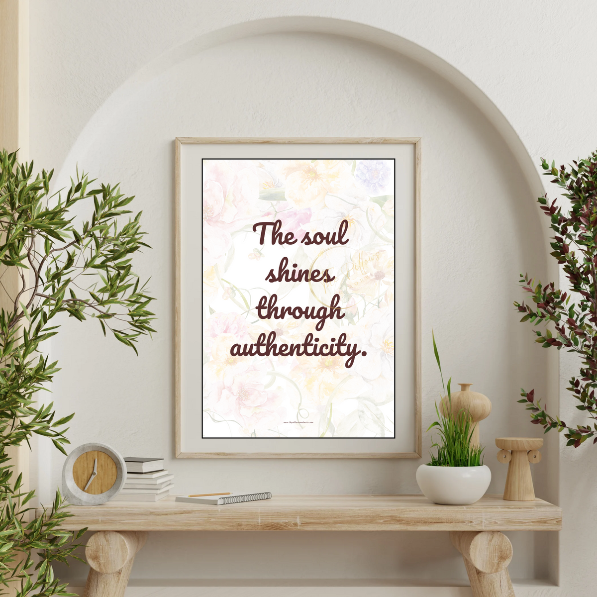 The Soul Shines Through Authenticity – Spiritual Floral Wall Art Print